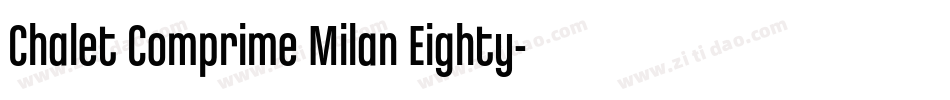 Chalet Comprime Milan Eighty字体转换